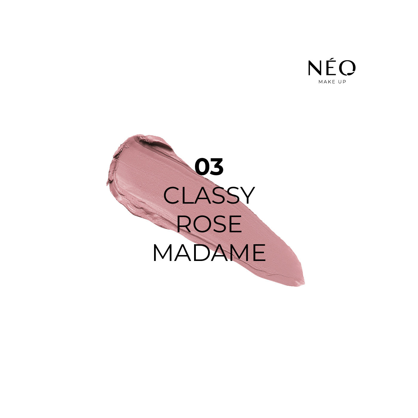 No Transfer Rtěnka: 03 CLASSY ROSE MADAME