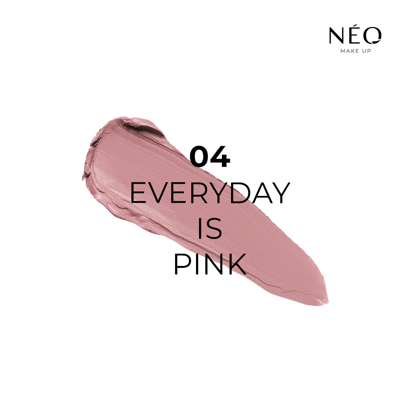 No Transfer Rtěnka: 04 EVERYDAY IS PINK
